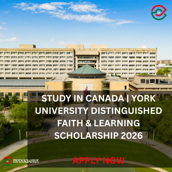Study in Canada | York University Distinguished Faith & Learning Scholarship 2026 Study in Canada | York University Distinguished Faith & Learning Scholarship 2026